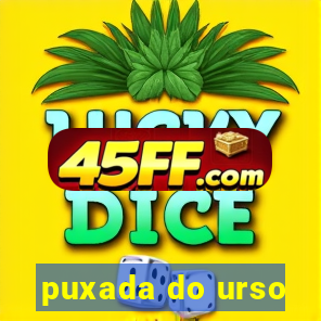 puxada do urso